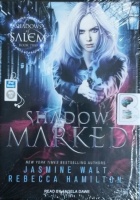 Shadow Marked - Shadows of Salem Book Two written by Jasmine Walt and Rebecca Hamilton performed by Angela Dawe on MP3 CD (Unabridged)